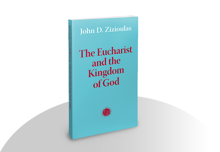 John Zizioulas The Eucharist and the Kingdom of God