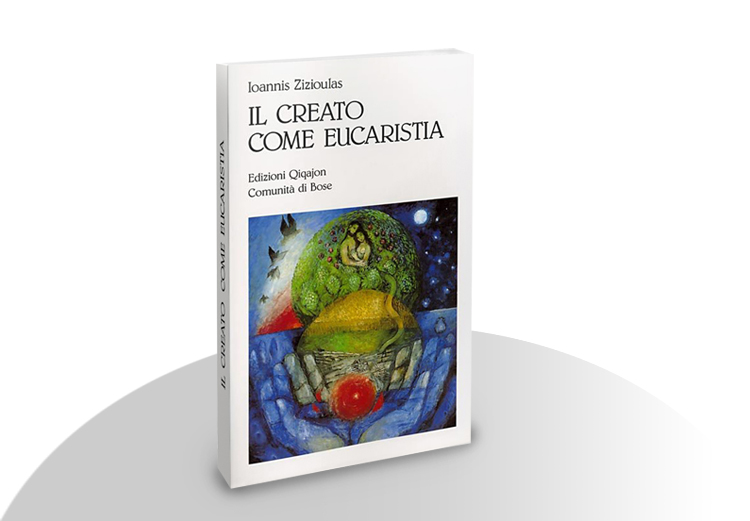 John Zizioulas Il creato come Eucaristia